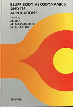 bluff body aerodynamics and its applications a selection of papers presented at the international colloquium