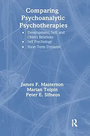 comparing psychoanalytic psychotherapies development developmental self and object relations self psychology