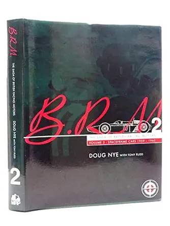 brm the saga of british racing motors volume 2 1st edition doug nye 1899870008, 978-1899870004
