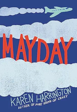 mayday 1st edition karen harrington 0316298034, 978-0316298032