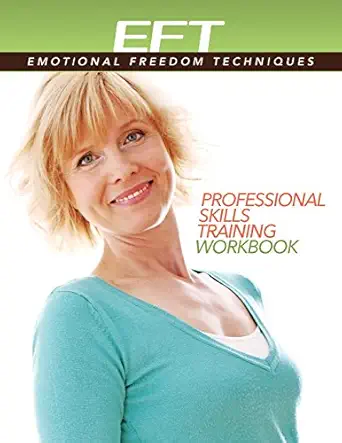 clinical eft professional skills training workbook 1st edition dawson church 1604152729, 978-1604152722
