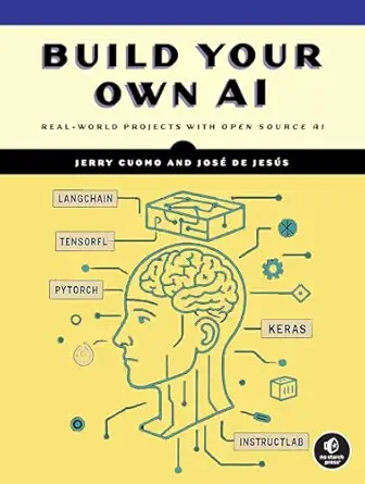 build your own ai real world projects with open source ai 1st edition jerry cuomo ,josa c de jesa s