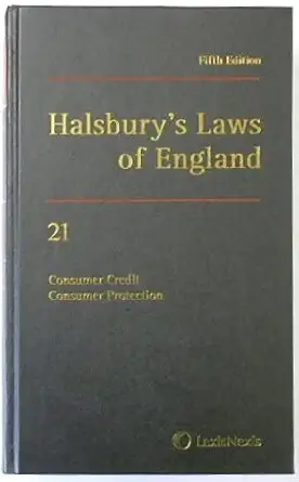 halsburys laws of england volume 21 consumer credit consumer protection 2016 1st edition helen halvey