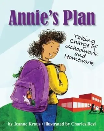 annies plan taking charge of schoolwork and homework 1st edition jeanne kraus ,charles beyl 1591474817,