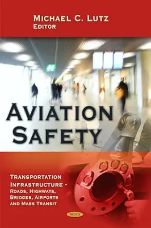 aviation safety 1st edition michael c lutz 1617614319, 978-1617614316