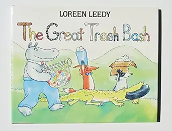 the great trash bash 1st edition loreen leedy 0823408698, 978-0823408696