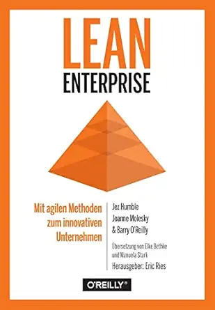 lean enterprise mit agilen methoden zum innovativen unternehmen 1st edition jez humble ,joanne molesky ,barry