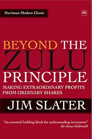 beyond the zulu principle extraordinary profits from growth shares 1st edition jim slater 0857190024,