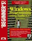 the beginners guide to windows programming using turbo c++ 1st edition ivor horton 1874416532, 978-1874416531