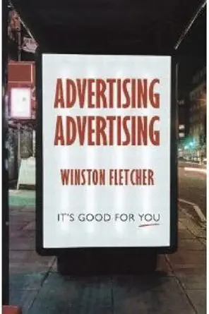 advertising advertising 1st edition winston fletcher 1861971214, 978-1861971210