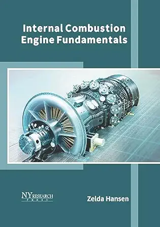 internal combustion engine fundamentals 1st edition zelda hansen 1647254264, 978-1647254261