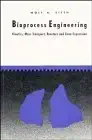bioprocess engineering kinetics mass transport reactors and gene expression 1st edition wolf r vieth