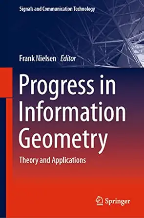 progress in information geometry theory and applications 1st edition frank nielsen 3030654583, 978-3030654580