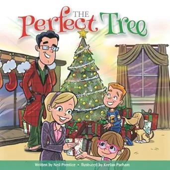 the perfect tree 1st edition neil prentice ,keelan parham 099785166x, 978-0997851663