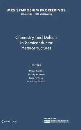 chemistry and defects in semiconductor heterostructures volume 148 1st edition mitsuo kawabe ,timothy d sands