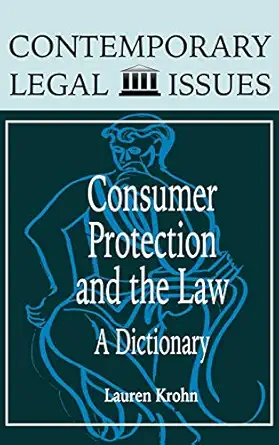 consumer protection and the law a dictionary 1st edition lauren krohn arnest 0874367638, 978-0874367638