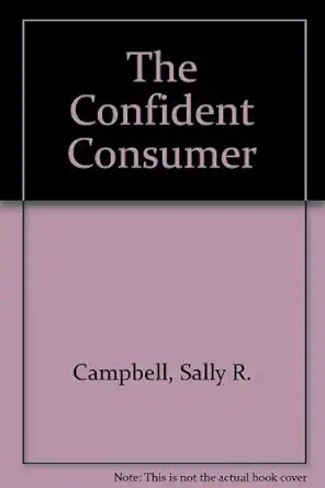 the confident consumer 1st edition sally r campbell 0870068008, 978-0870068003