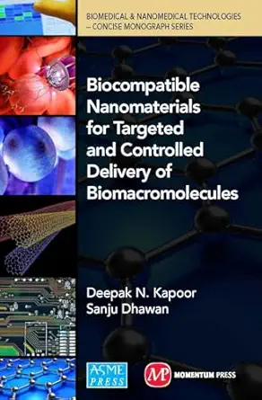 biocompatible nanomaterials for targeted and controlled delivery of biomacromolecules biomedical and