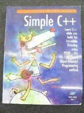 simple c++ featuring robodog and the profound object oriented programming method 1st edition jeffrey m