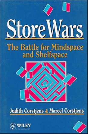 store wars the battle for mindspace and shelfspace 1st edition judith corstjens ,marcel corstjens 0471950815,