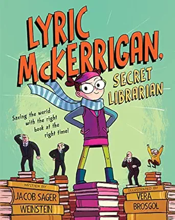 lyric mckerrigan secret librarian 1st edition jacob sager weinstein ,vera brosgol 0544801229, 978-0544801226