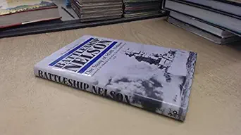 battleship nelson the story of hms nelson 1st edition ronald f careless 0853687269, 978-0853687269