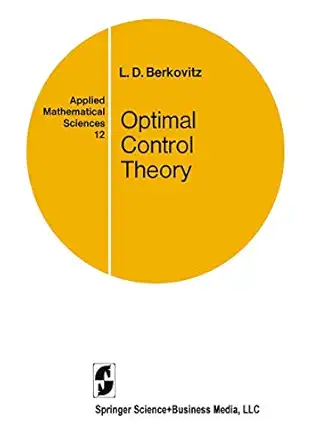 optimal control theory 1st edition l d berkovitz 038790106x, 978-0387901060
