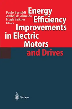 energy efficiency improvements in electronic motors and drives 1st edition paolo bertoldi ,anibal t de
