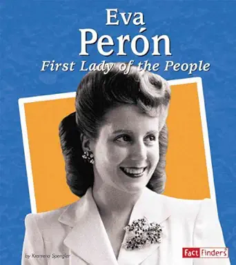 eva peron first lady of the people 1st edition kremena spengler 0736864156, 978-0736864152