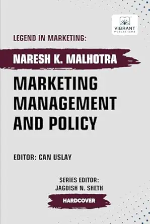 marketing management and policy 1st edition naresh k malhotra ,vibrant publishers 1636514308, 978-1636514307