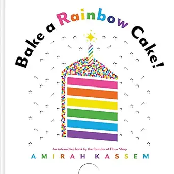 bake a rainbow cake 1st edition amirah kassem 1419737465, 978-1419737466
