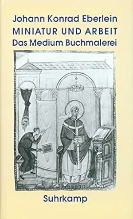miniatur und arbeit 1st edition johann konrad eberlein 3518582011, 978-3518582015