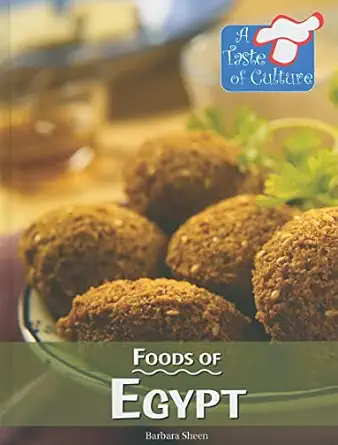 foods of egypt 1st edition barbara sheen busby 0737748435, 978-0737748437