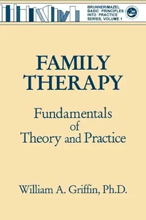 family therapy 1st edition william a griffin 0876307195, 978-0876307199