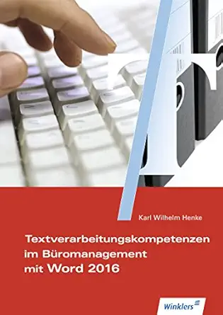 textverarbeitung fa 1/4r ba 1/4roberufe mit word 2016 scha 1/4lerband 1st edition karl wilhelm henke