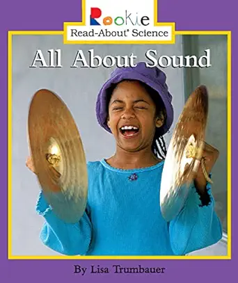 all about sound 1st edition lisa trumbauer 0516258478, 978-0516258478