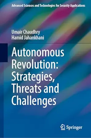 autonomous revolution strategies threats and challenges 1st edition umair b chaudhry ,hamid jahankhani