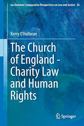 the church of england charity law and human rights 1st edition kerry o\\\\\\\'halloran 3319043188,