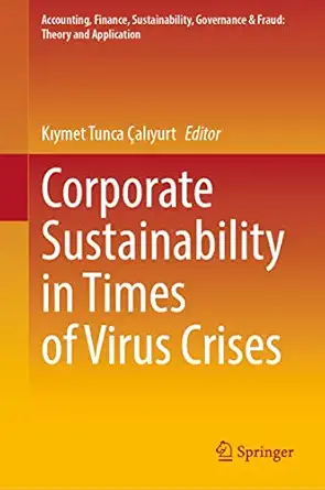 corporate sustainability in times of virus crises 1st edition ka ymet tunca a ala yurt 9811990786,