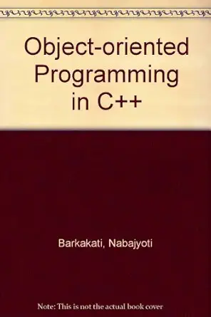 object oriented programming in c++ 1st edition nabajyoti barkakati 0672228009, 978-0672228001