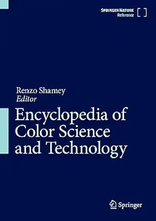 encyclopedia of color science and technology 1st edition renzo shamey 303089861x, 978-3030898618