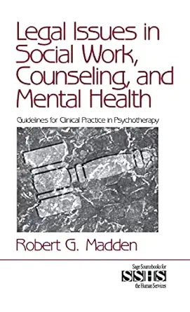 legal issues in social work counseling and mental health guidelines for clinical practice in psychotherapy