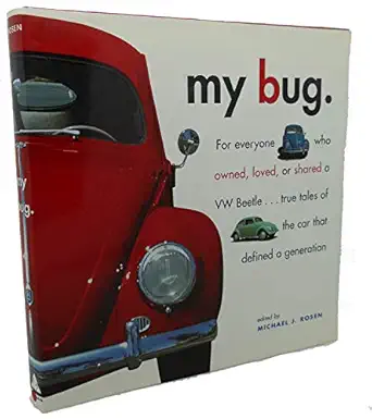 my bug 1st edition michael j rosen 1579651356, 978-1579651350