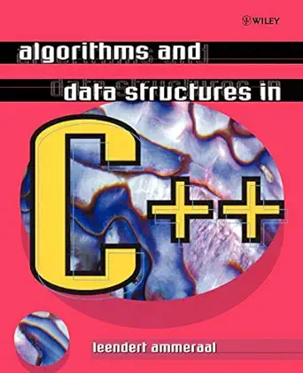 algorithms and data structures in c++ 1st edition leen ammeraal 0471963550, 978-0471963554