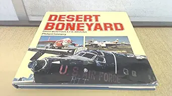 desert boneyard davis monthan a f b arizona 1st edition philip d chinnery 1853100005, 978-1853100000
