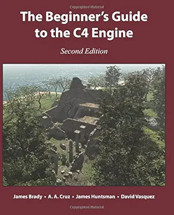 the beginners guide to the c4 engine 1st edition james brady ,a a cruz ,james huntsman ,david vasquez