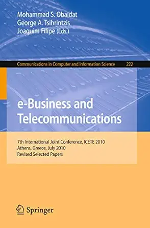 e business and telecommunications 7th international joint conference icete athens greece july 26 28 2010