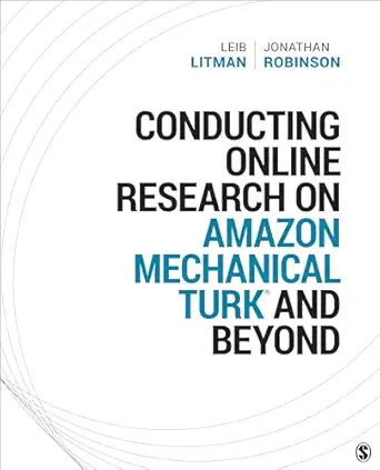 conducting online research on amazon mechanical turk and beyond 1st edition leib litman ,jonathan robinson