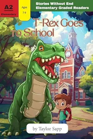 t rex goes to school 1st edition taylor sapp 1956159495, 978-1956159493