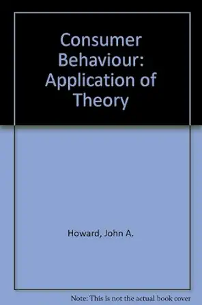 consumer behavior application of theory 1st edition john a howard 007030520x, 978-0070305205